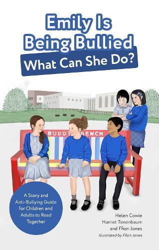 Emily Is Being Bullied, What Can She Do?: A Story and Anti-Bullying Guide for Children and Adults to Read Together  by Helen Cowie at Abbey's Bookshop, 