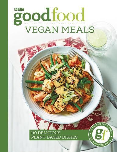 Good Food: Vegan Meals: 110 delicious plant-based dishes  by Good Food Guides at Abbey's Bookshop, 