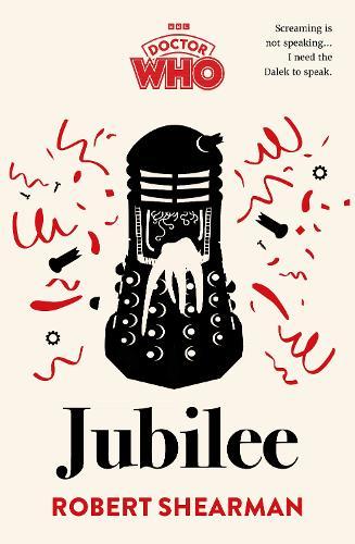 Doctor Who: Jubilee  by Robert Shearman at Abbey's Bookshop, 