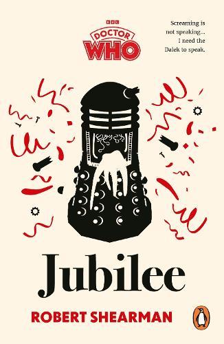 Doctor Who: Jubilee  by Robert Shearman at Abbey's Bookshop, 