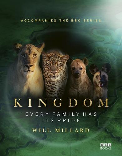 Kingdom: Every family has its pride  by Will Millard at Abbey's Bookshop, 