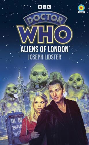 Doctor Who: Aliens of London  by Joseph Lidster at Abbey's Bookshop, 