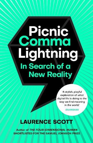 Picnic Comma Lightning: In Search of a New Reality  by Laurence Scott at Abbey's Bookshop, 