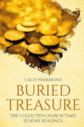 Buried Treasure: The Collected Church Times Sunday Readings  by Cally Hammond at Abbey's Bookshop, 