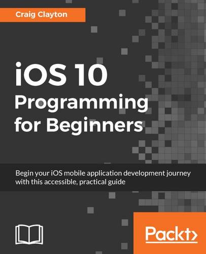 iOS 10 Programming for Beginners  by Craig Clayton at Abbey's Bookshop, 