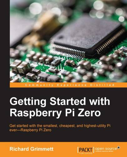 Getting Started with Raspberry Pi Zero  by Richard Grimmett at Abbey's Bookshop, 
