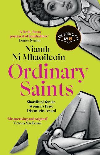 Ordinary Saints: Shortlisted for the Waterstones Debut Fiction Prize 2025  by Niamh Ni Mhaoileoin at Abbey's Bookshop, 