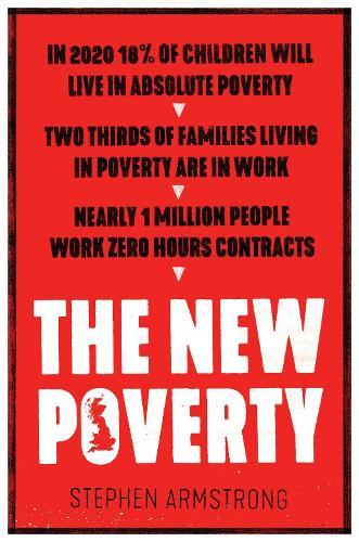 The New Poverty  by Stephen Armstrong at Abbey's Bookshop, 