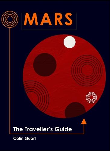 Mars: The Traveller's Guide  by Colin Stuart at Abbey's Bookshop, 