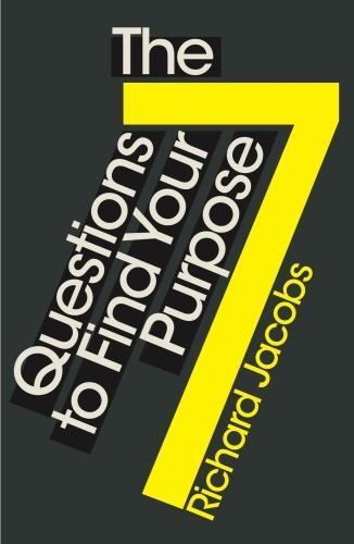 7 Questions to Find Your Purpose  by Jacobs at Abbey's Bookshop, 