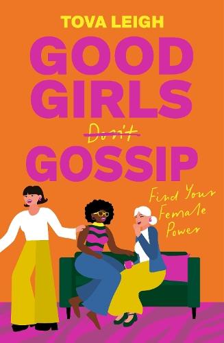 Good Girls Gossip: Find Your Female Power  by Tova Leigh at Abbey's Bookshop, 