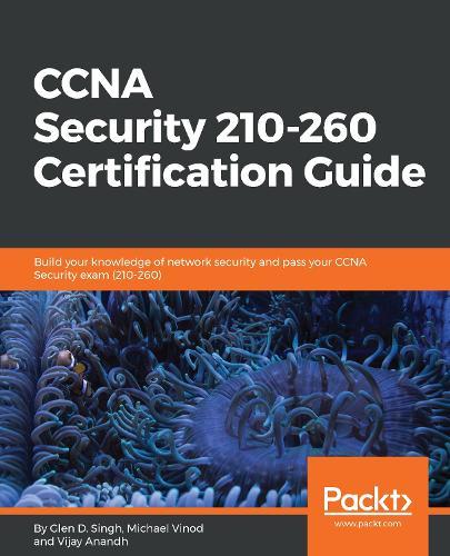 CCNA Security 210-260 Certification Guide  by Glen D. Singh at Abbey's Bookshop, 