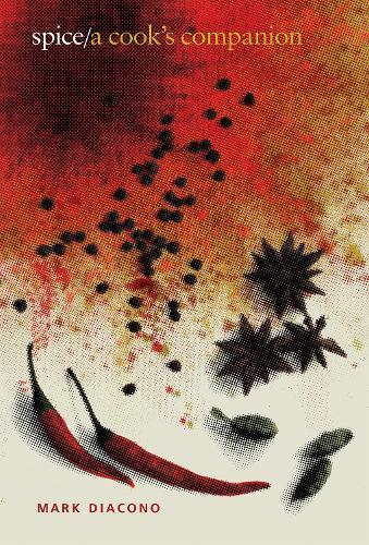 Spice: A Cook's Companion  by Mark Diacono at Abbey's Bookshop, 
