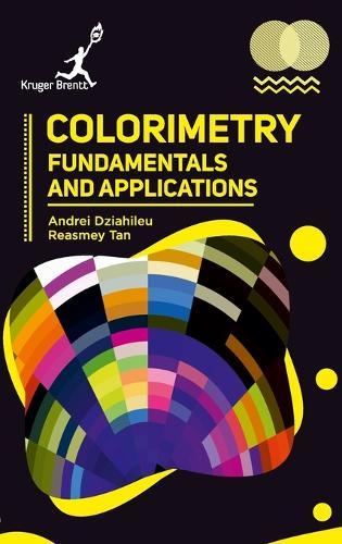 Colorimetry: Fundamentals and Applications  by Andrei Dziahileu at Abbey's Bookshop, 