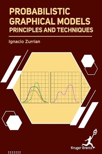 Probabilistic Graphical Models: Principles and Techniques  by Ignacio Zurrian at Abbey's Bookshop, 
