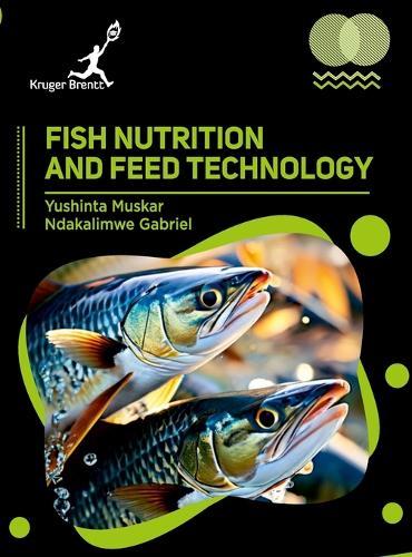 Fish Nutrition and Feed Technology  by Yushinta Muskar at Abbey's Bookshop, 