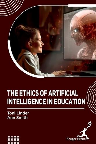 Ethics of Artificial Intelligence In Education  by Toni Linder at Abbey's Bookshop, 