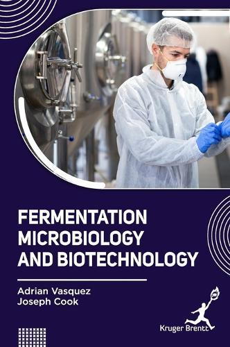 Fermentation Microbiology and Biotechnology  by Adrian Vasquez at Abbey's Bookshop, 