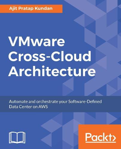 VMware Cross-Cloud Architecture  by Ajit Pratap Kundan at Abbey's Bookshop, 