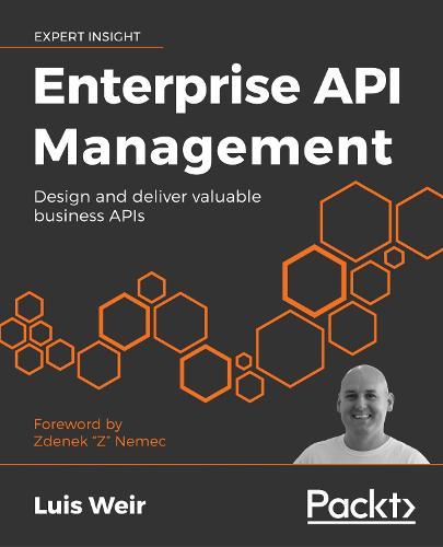 Enterprise API Management: Design and deliver valuable business APIs  by Luis Weir at Abbey's Bookshop, 