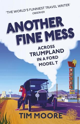 Another Fine Mess  by Tim Moore at Abbey's Bookshop, 