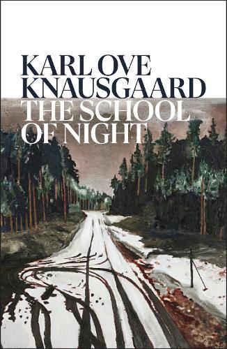 The School of Night  by Karl Ove Knausgaard at Abbey's Bookshop, 