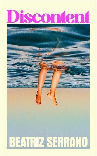 Discontent  by Beatriz Serrano at Abbey's Bookshop, 