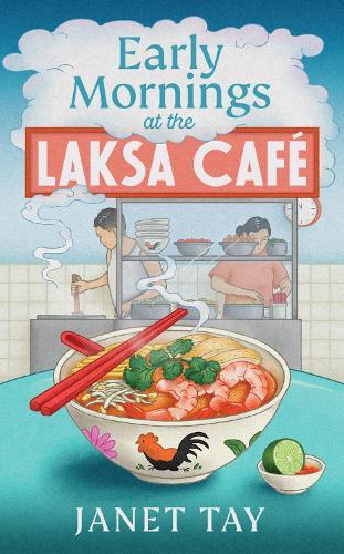 Early Mornings at the Laksa Cafe  by Janet Tay at Abbey's Bookshop, 