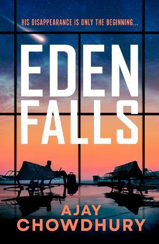 Eden Falls  by Ajay Chowdhury at Abbey's Bookshop, 