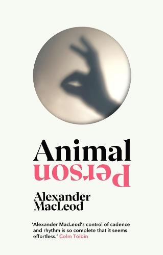 Animal Person  by Alexander MacLeod at Abbey's Bookshop, 