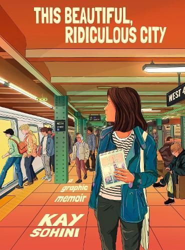 This Beautiful, Ridiculous City: A Graphic Memoir  by Kay Sohini at Abbey's Bookshop, 