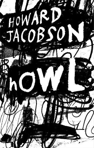 Howl  by Howard Jacobson at Abbey's Bookshop, 