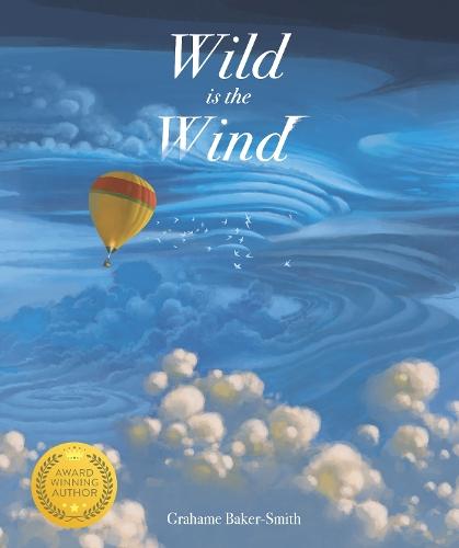 Wild is the Wind  by Grahame Baker-Smith at Abbey's Bookshop, 