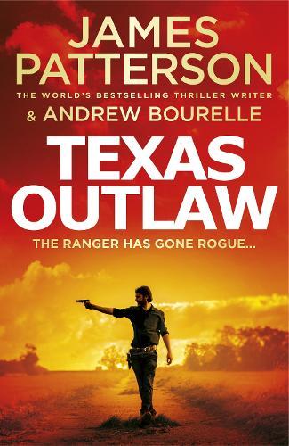 Texas Outlaw (#2 Texas Ranger)  by James Patterson at Abbey's Bookshop, 