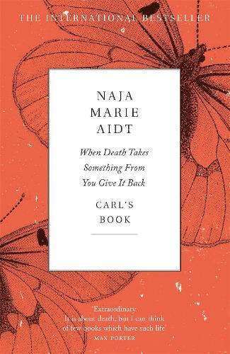 When Death Takes Something From You Give It Back  by Naja Marie Aidt at Abbey's Bookshop, 