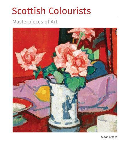 Scottish Colourists (Masterpieces of Art)  by Susan Grange at Abbey's Bookshop, 