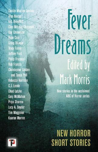 Fever Dreams: Horror Short Stories  by Mark Morris at Abbey's Bookshop, 