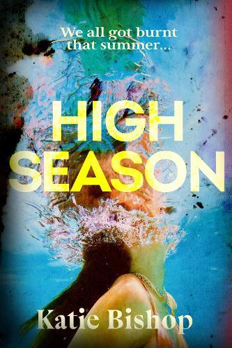 High Season  by Katie Bishop at Abbey's Bookshop, 