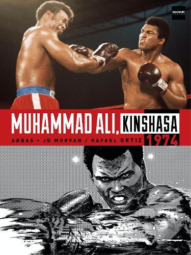 Muhammad Ali, Kinshasa 1974  by Jean-David Morvan at Abbey's Bookshop, 