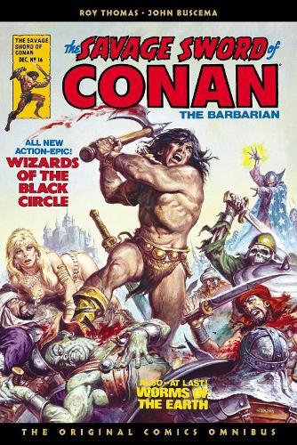 The Savage Sword of Conan: The Original Comics Omnibus Vol.2  by Roy Thomas at Abbey's Bookshop, 