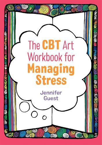 The CBT Art Workbook for Managing Stress  by Jennifer Guest at Abbey's Bookshop, 