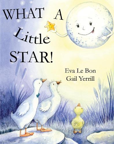 What a Little Star  by Eva Le Bon at Abbey's Bookshop, 