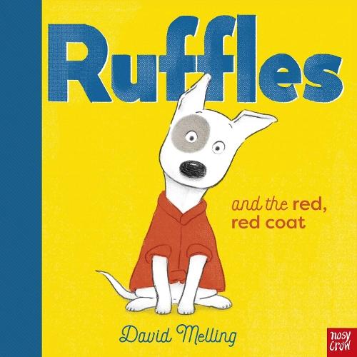 Ruffles and the Red, Red Coat  by David Melling at Abbey's Bookshop, 