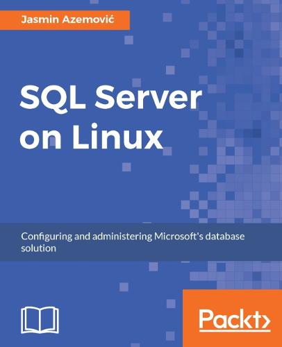 SQL Server on Linux  by Jasmin Azemovic at Abbey's Bookshop, 