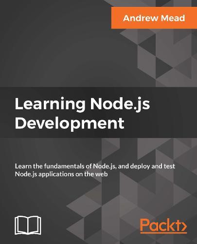 Learning Node.js Development  by Andrew Mead at Abbey's Bookshop, 
