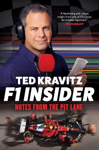 F1 Insider: Notes from the Pit Lane  by Ted Kravitz at Abbey's Bookshop, 
