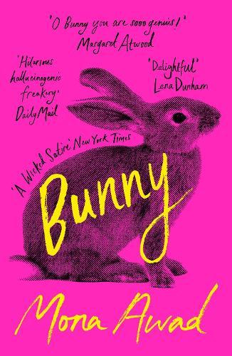 Bunny  by Mona Awad at Abbey's Bookshop, 