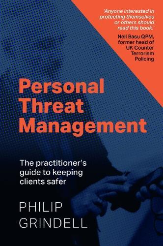 Personal Threat Management: The practitioner's guide to keeping clients safer  by Philip Grindell at Abbey's Bookshop, 