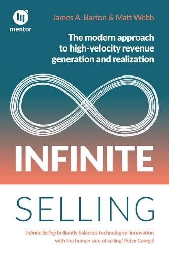 Infinite Selling: The modern approach to high-velocity revenue generation and realization  by James A. Barton at Abbey's Bookshop, 