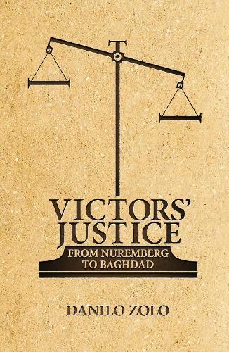 Victors' Justice: From Nuremberg to Baghdad  by Danilo Zolo at Abbey's Bookshop, 